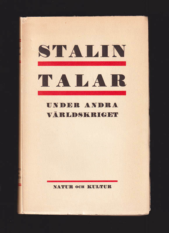 Per Emil Brusewitz : Stalin talar under andra världskriget. Sammanställd och översatt av Per Emil Brusewitz
