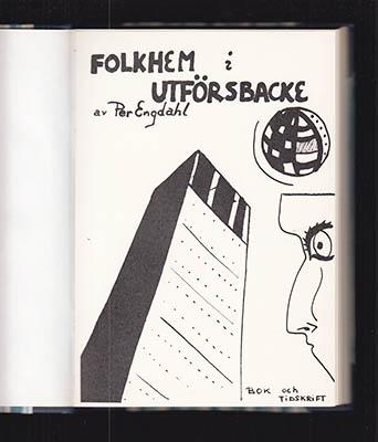Per Engdahl : Folkhem i utförsbacke