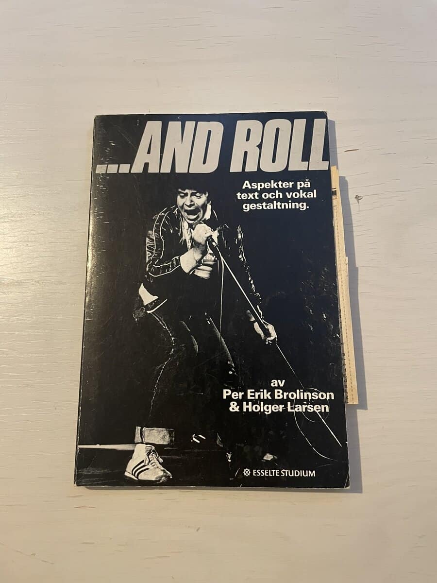 Per-Erik Brolinson : And roll - aspekter på text och vokal gestaltning