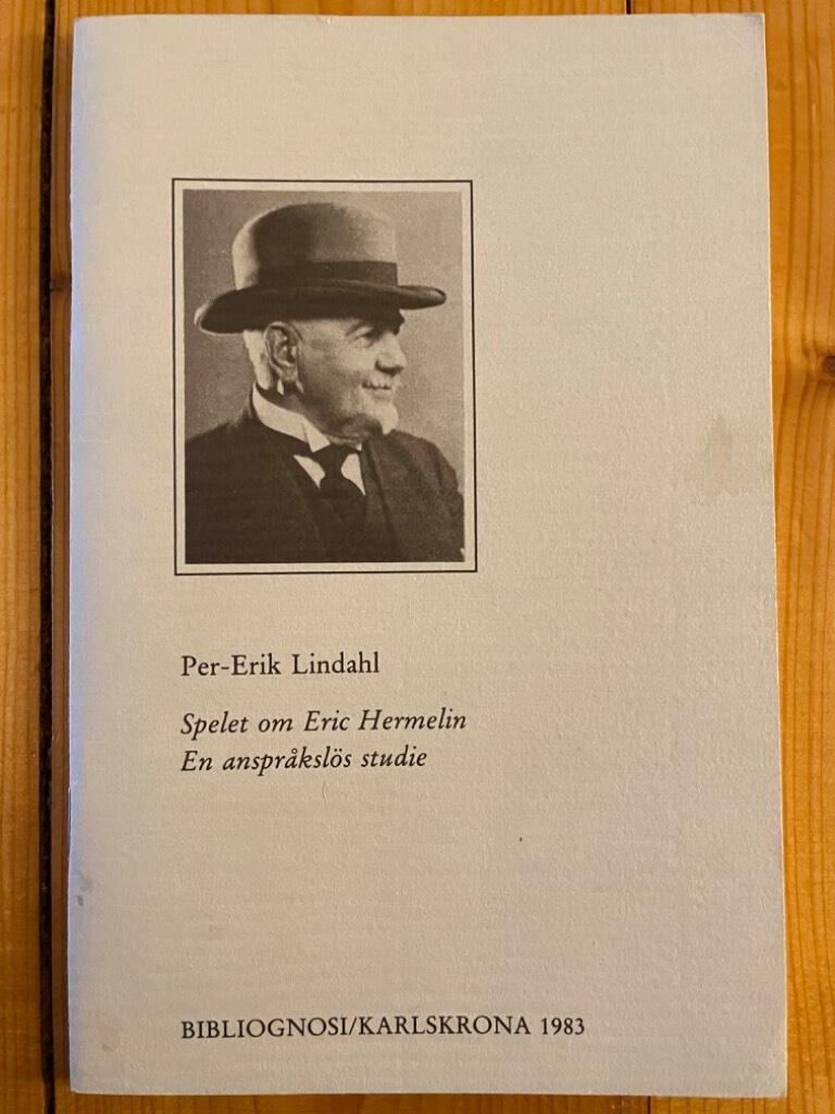 Per-Erik Lindahl : Spelet om Eric Hermelin