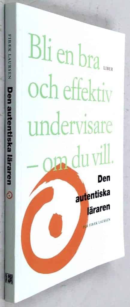 Per Fibæk Laursen : Den autentiska läraren