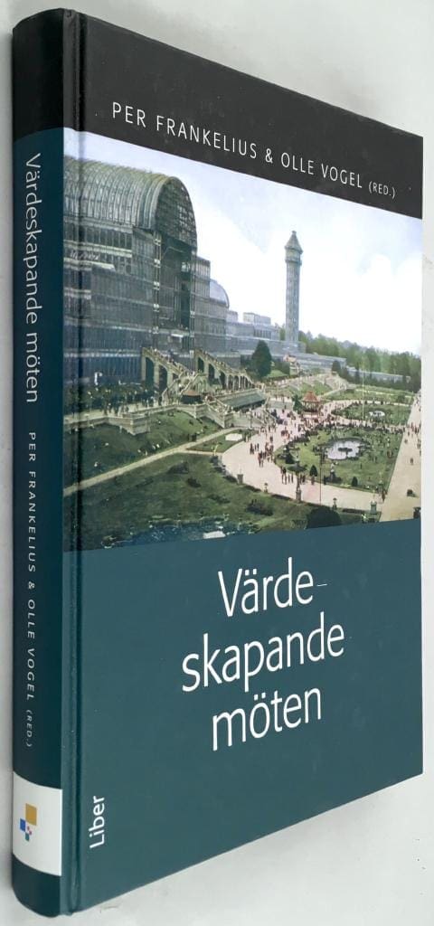 Per Frankelius ; Olle Vogel (red.) : Värdeskapande möten