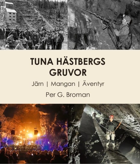 Per G. Broman : Tuna Hästbergs gruvor