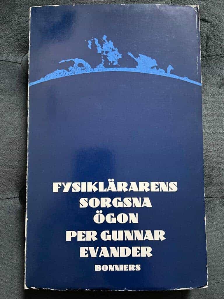Per Gunnar Evander : Fysiklärarens sorgsna ögon