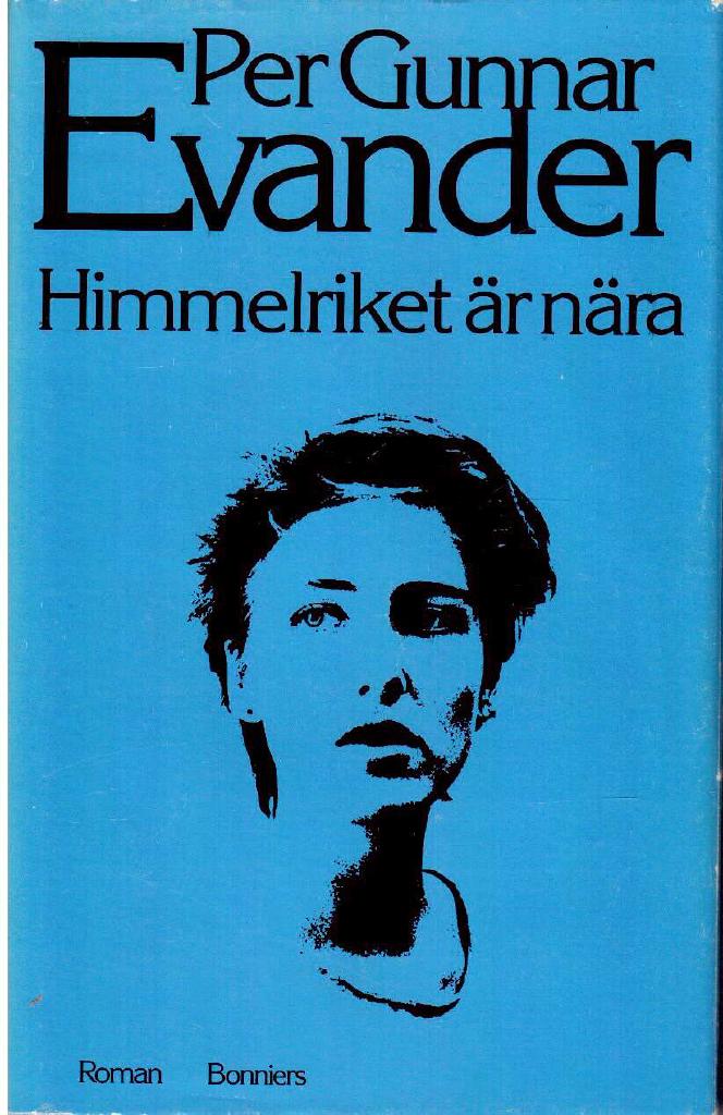 Per Gunnar Evander : Himmelriket är nära