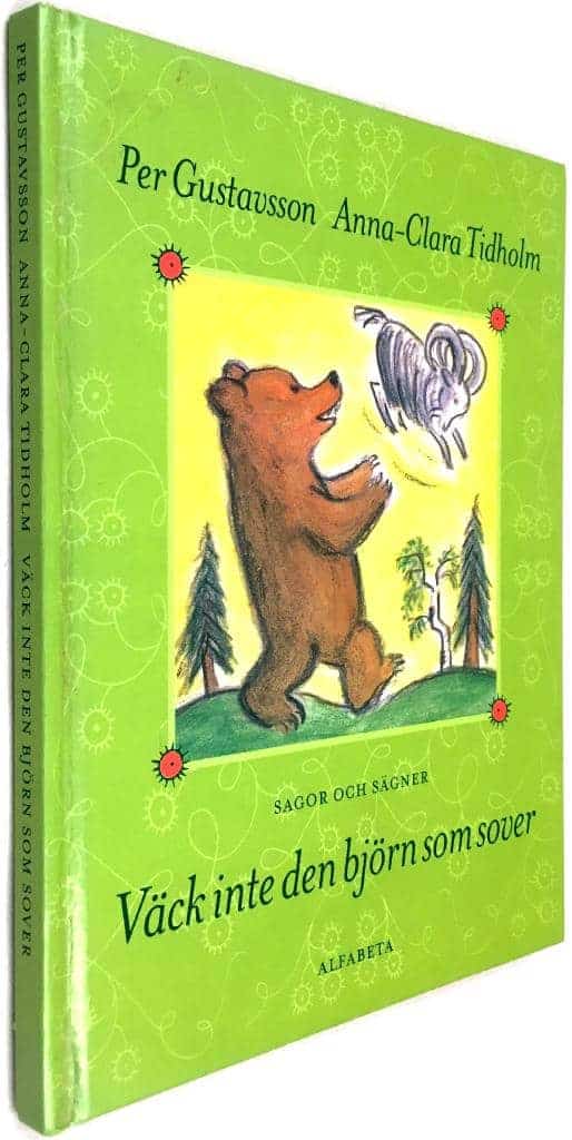Per Gustavsson ; Anna-Clara Tidholm : Väck inte den björn som sover