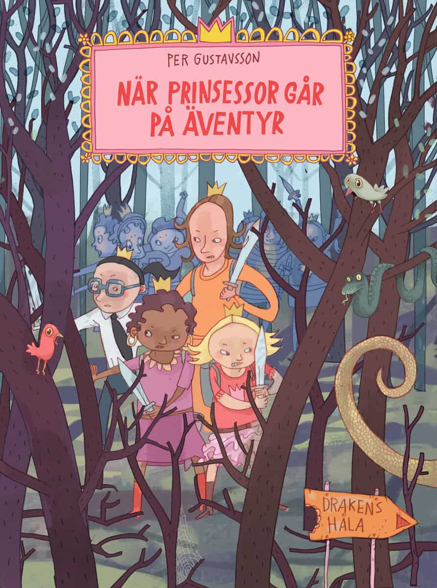 Per Gustavsson : När prinsessor går på äventyr