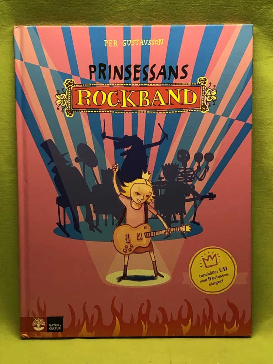 Per Gustavsson : Prinsessans rockband (med CD)