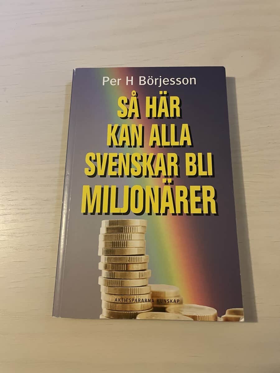 Per H. Börjesson : Så här kan alla svenskar bli miljonärer