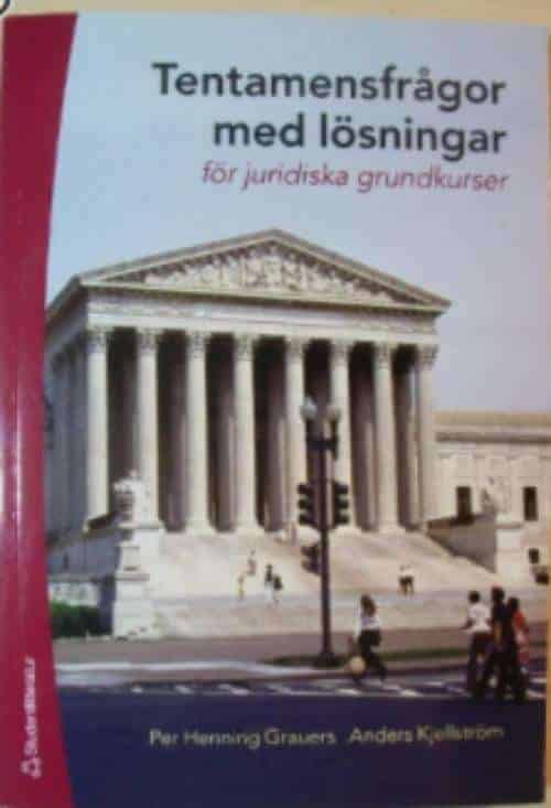 Per Henning Grauers ; Anders Kjellström : Tentamensfrågor med lösningar för juridiska grundkurser
