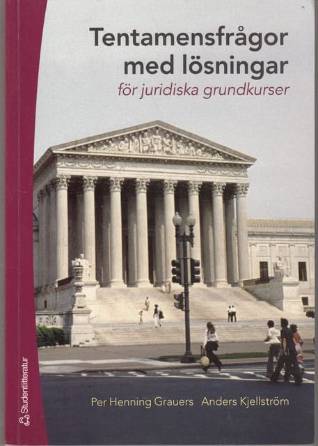 Grauers, Per Henning  Kjellström, Anders : Tentamensfrågor med lösningar för juridiska grundkurser