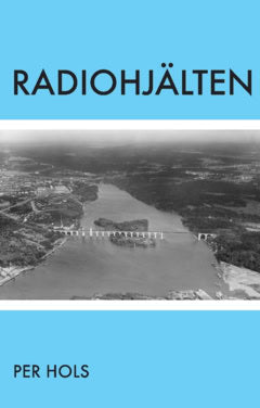 Per Hols : Radiohjälten