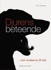 Per Jensen : Djurens beteende : [-och orsakerna till det]