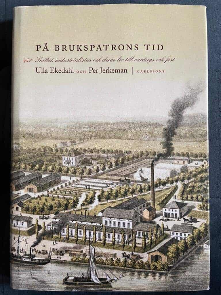 Per Jerkeman ; Ulla Ekedahl : På brukspatronens tid
