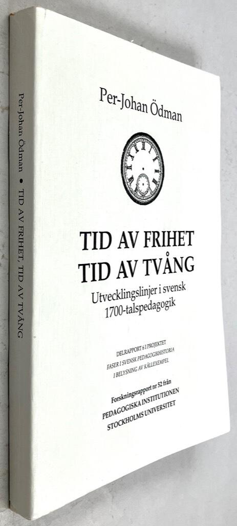 Per-Johan Ödman : Tid av frihet, tid av tvång