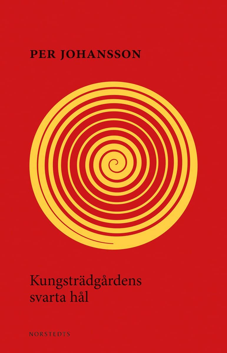 Per Johansson : Kungsträdgårdens svarta hål
