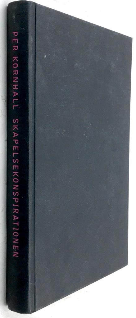 Per Kornhall : Skapelsekonspirationen