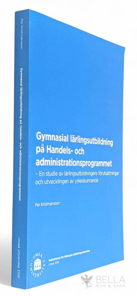 Per Kristmansson : Gymnasial lärlingsutbildning på Handels- och administrationsprogrammet