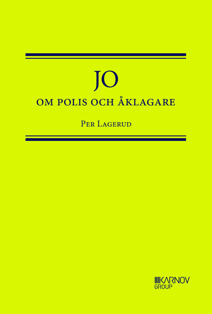Per Lagerud : JO om Polis och Åklagare