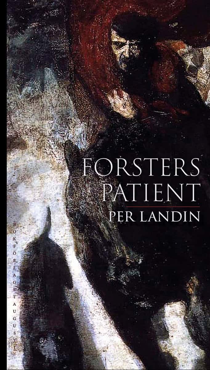 Per Landin : Forsters patient : tio tyska intermezzon