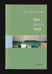 Per Månson : Det goda livet