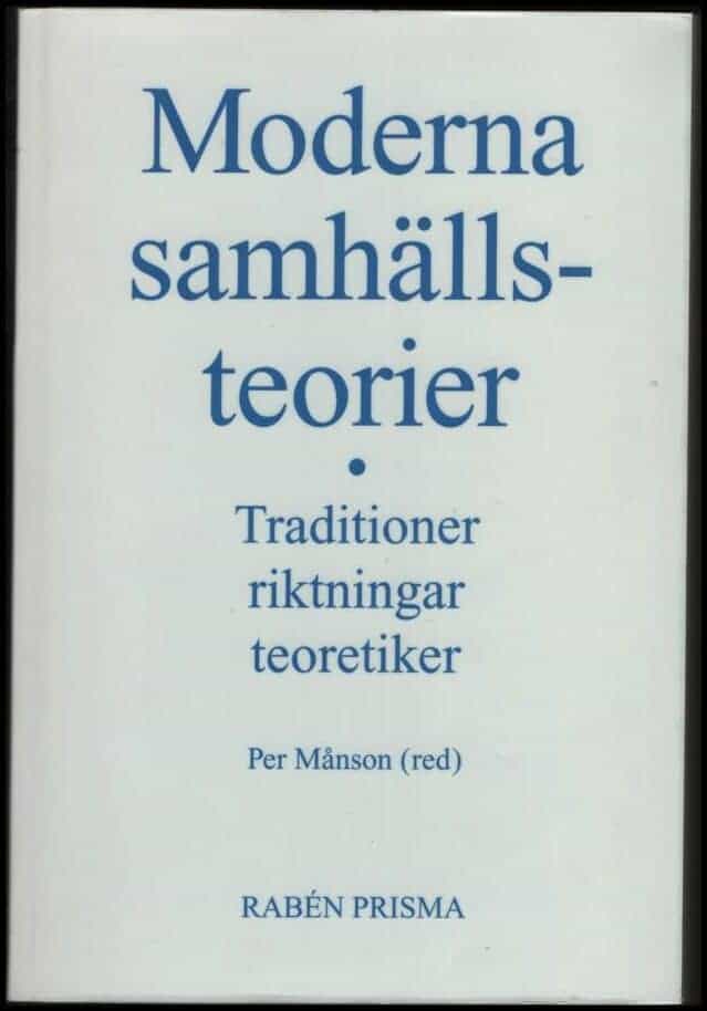 Per Månson : Moderna samhällsteorier