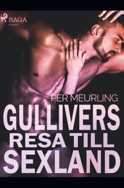 Per Meurling : Gullivers resa till sexland