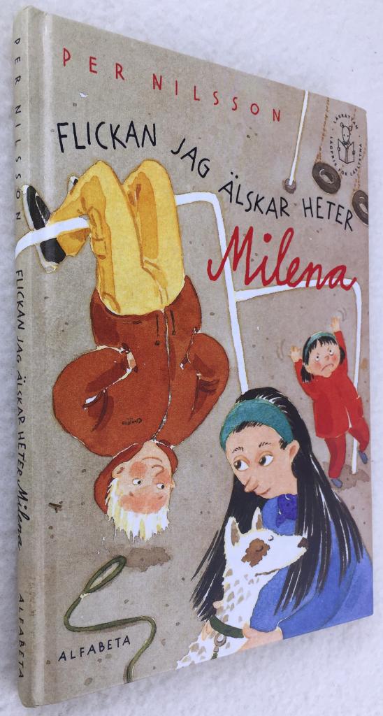 Per Nilsson : Flickan jag älskar heter Milena