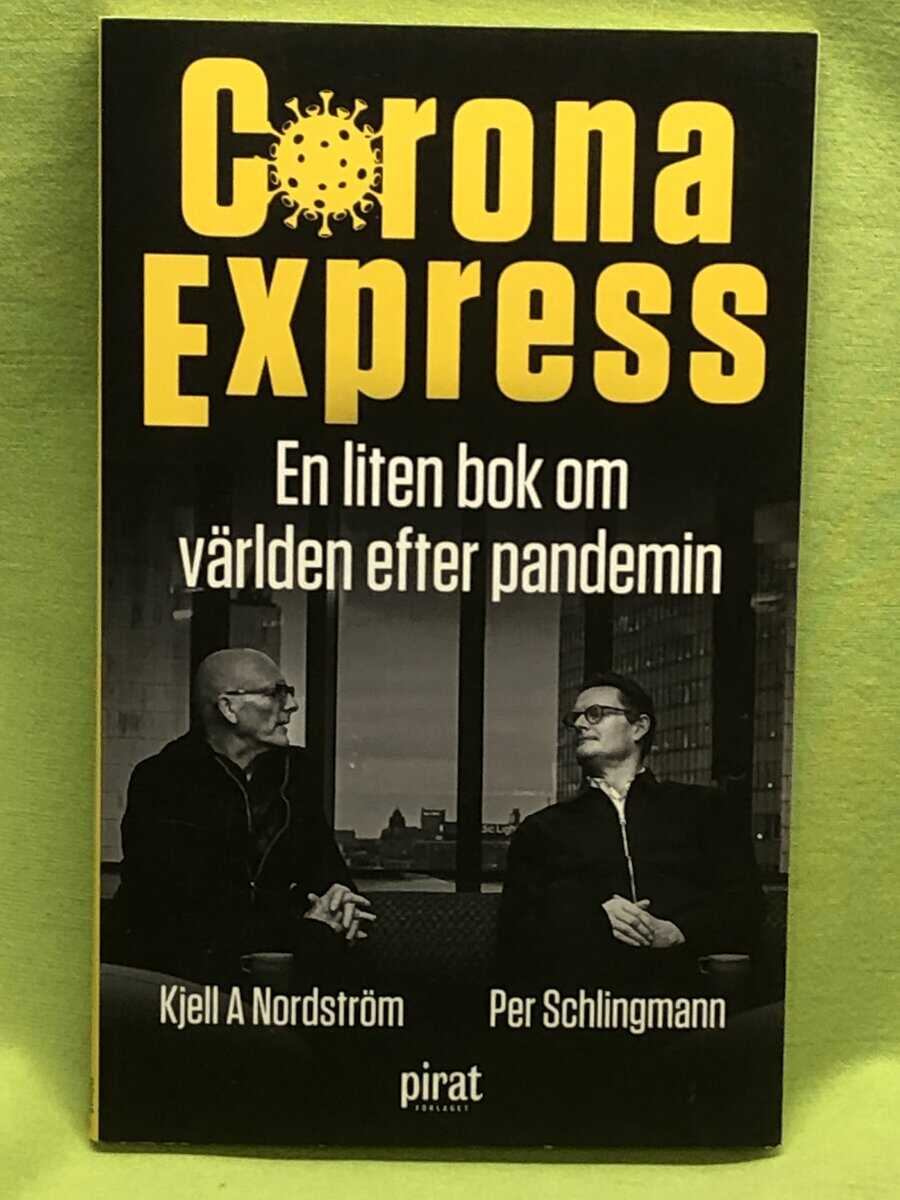 Schlingmann, Per, Nordström, Kjell A. : Corona express