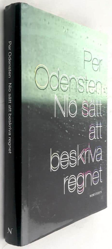 Per Odensten : Nio sätt att beskriva regnet
