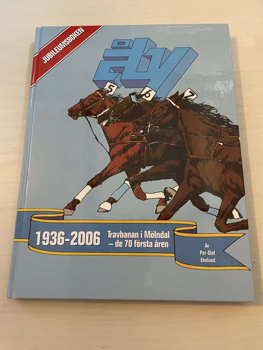 Per-Olof Ekelund : Åby 1936-2006 - Travbanan i Mölndal - De 70 första åren