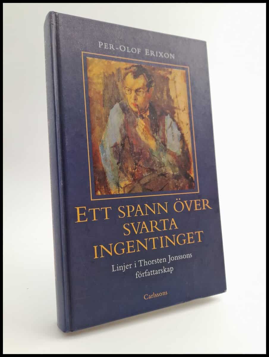 Per-Olof Erixon : Ett spann över svarta ingentinget