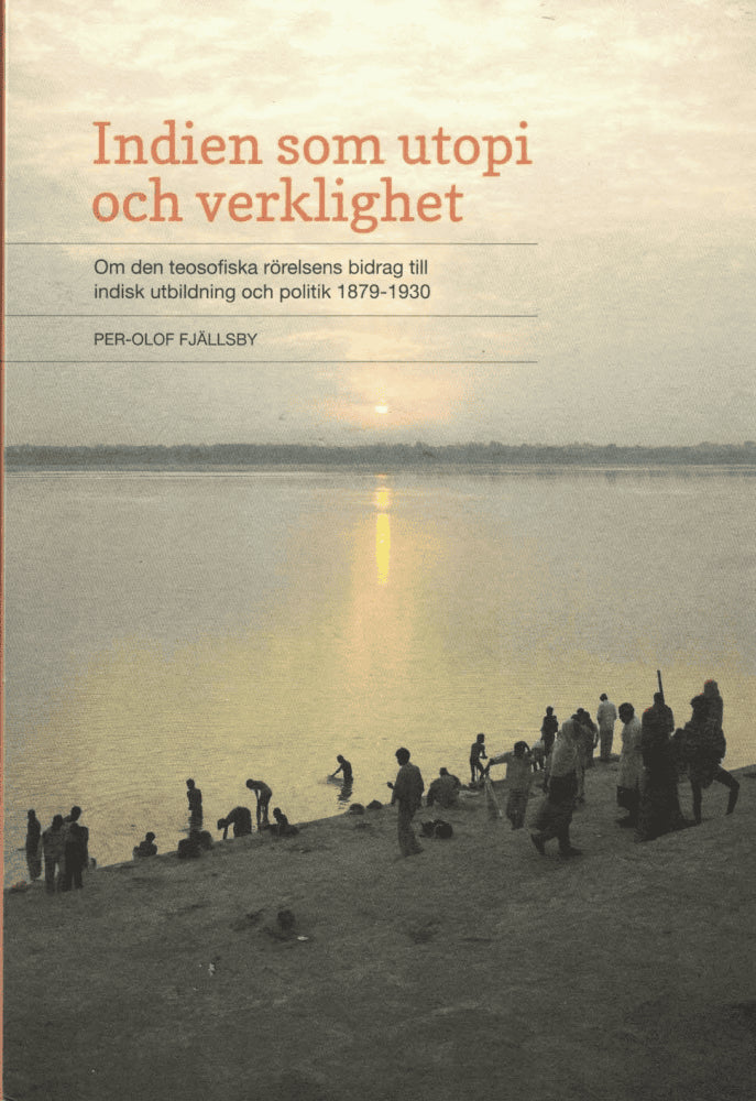 Per-Olof Fjällsby : Indien som utopi och verklighet