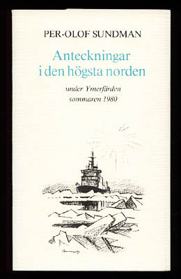 Per Olof Sundman : Anteckningar i den högsta norden under Ymerfärden sommaren 1980