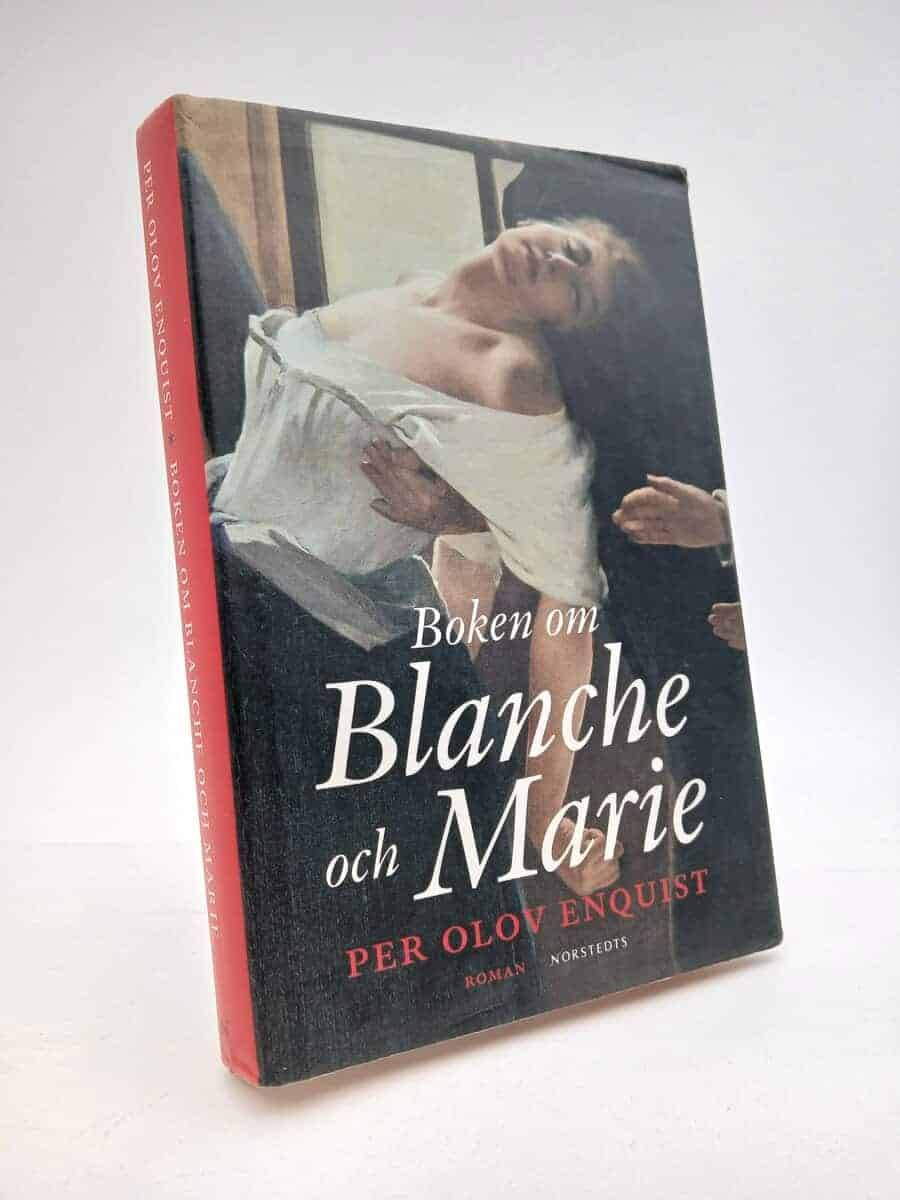 Per Olov Enquist : Boken om Blanche och Marie