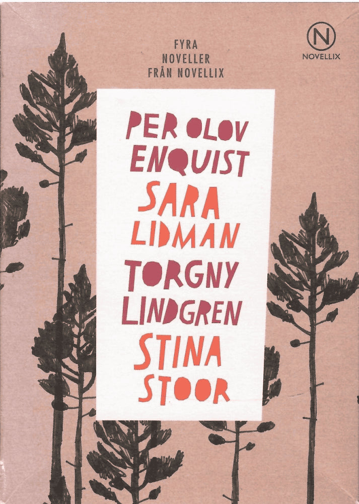 Per Olov Enquist, Sara Lidman, Torgny Lindgren, Stina Stoor : Presentask med fyra noveller från Västerbotten
