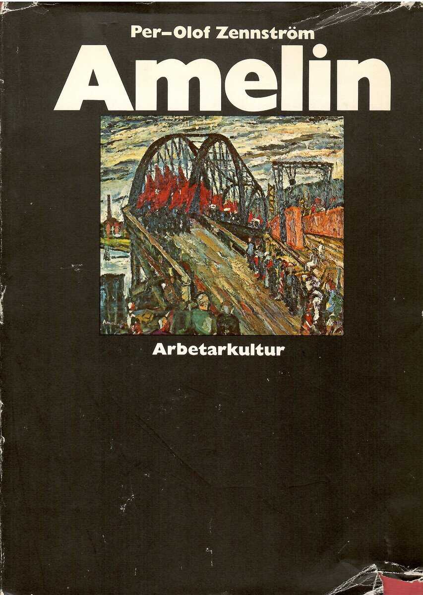 Per-Olov Zennström : Amelin - arbetet