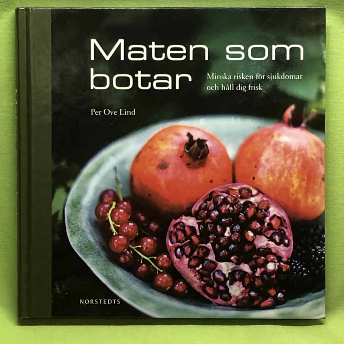 Per Ove Lind : Maten som botar