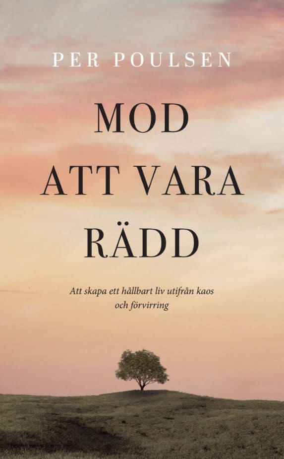 Per Poulsen : Mod att vara rädd