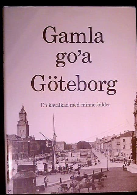 PER. RHEDIN : Gamla go'a Göteborg