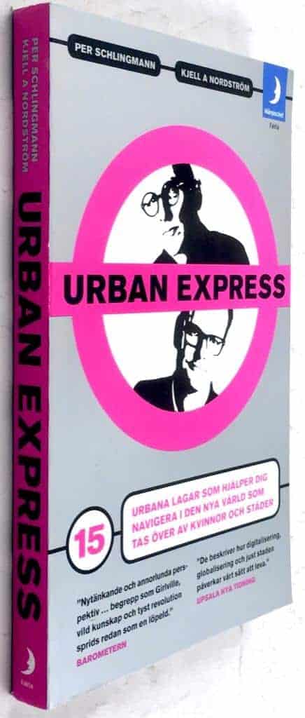 Per Schlingmann ; Kjell A. Nordström : Urban express