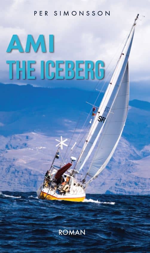 Per Simonsson : Ami the Iceberg : jag måste ha havet om jag inte skall dö!