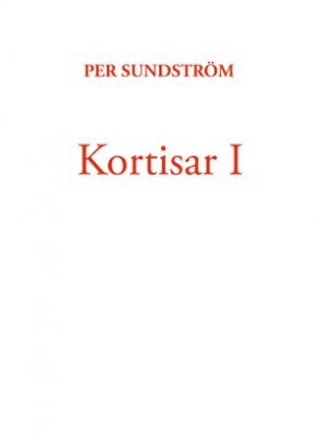Per Sundström : Kortisar I