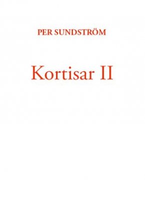 Per Sundström : Kortisar II