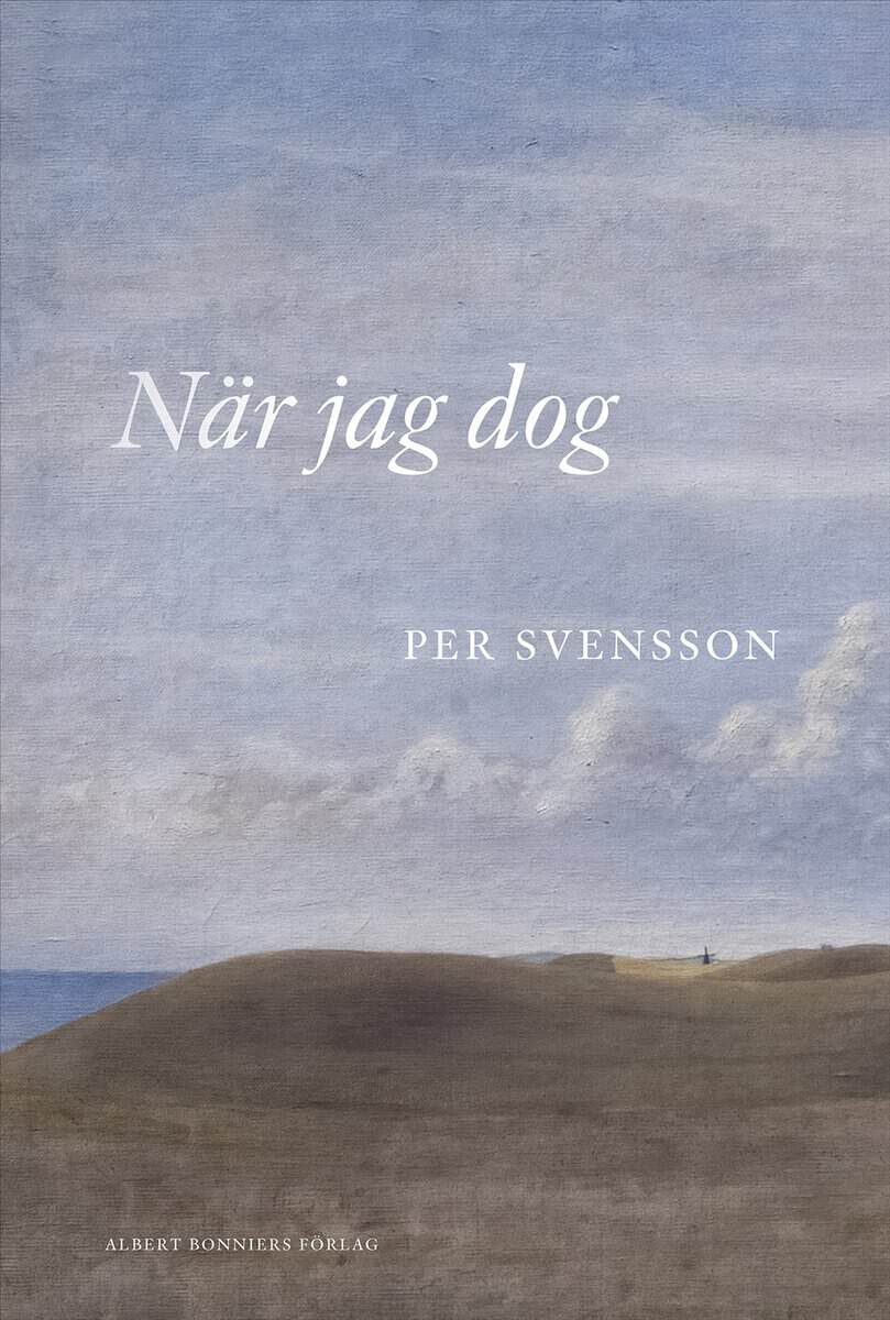 Per Svensson : När jag dog