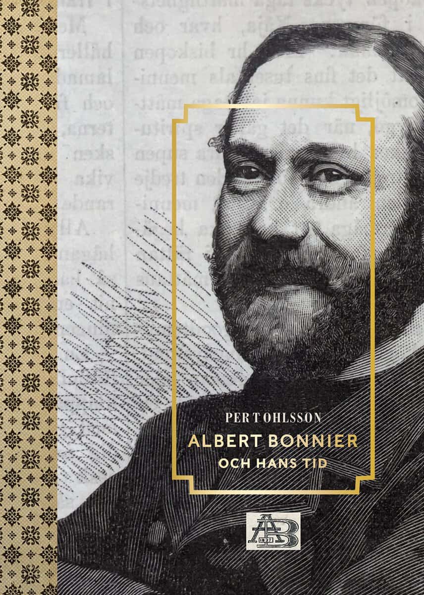 Per T. Ohlsson : Albert Bonnier och hans tid