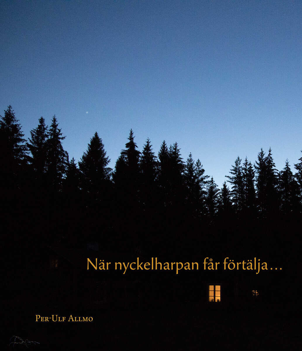 Per-Ulf Allmo : När nyckelharpan får förtälja
