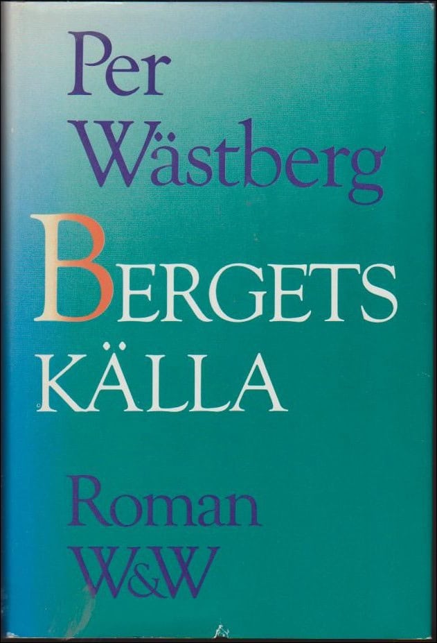 Per Wästberg : Bergets källa