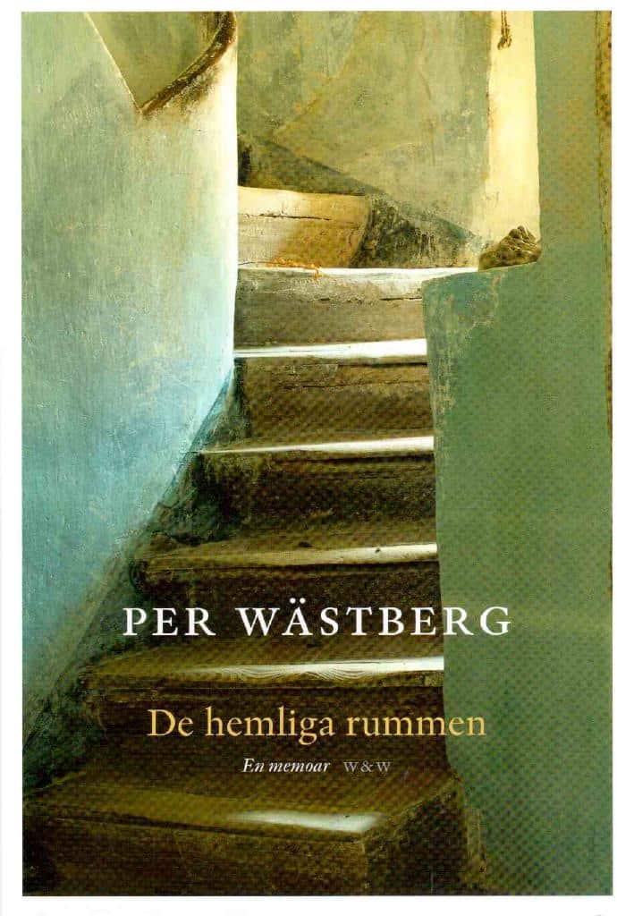 Per Wästberg : De hemliga rummen