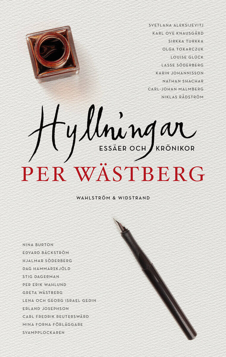 Per Wästberg : Hyllningar